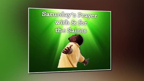 Saturday's Prayer 01JUN24