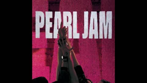 Pearl Jam - Ten Mixtape