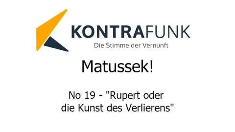 Matussek! No 19: „Rupert oder die Kunst des Verlierens“