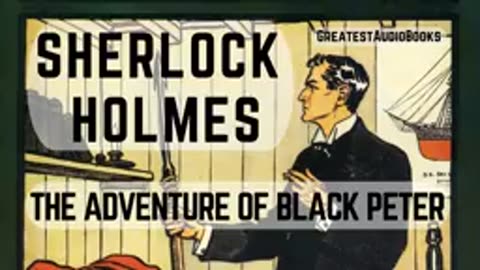 🕵️ Sherlock Holmes- THE ADVENTURE OF BLACK PETER - FULL AudioBook 🎧📖