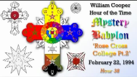 William 'Bill' Cooper: Mystery Babylon (Hour 38) Rose Cross College (2⧸3) 2.22.94