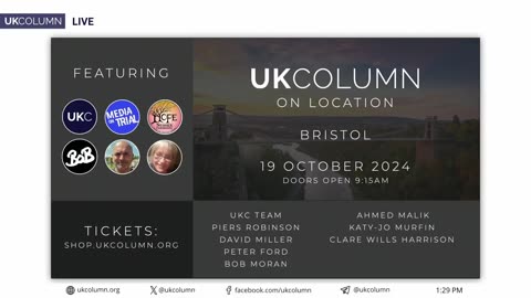 UK Column and Guests! On Location Live! Bristol - 19th October 2024