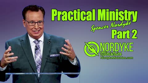 Practical Ministry part 2 - Spencer Nordyke