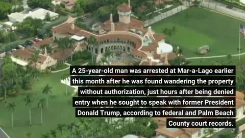 Mar-a-Lago trespasser arrested…