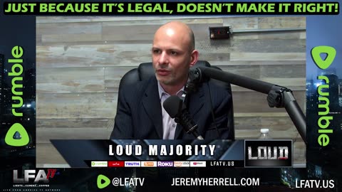 LFA TV CLIP: BEING LEGAL DOESN'T MAKE IT RIGHT!