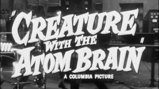 Creature with the Atom Brain movie trailer