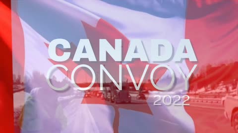 220201 Canadian Convoy 2022 - Tues, Feb 1, 2022