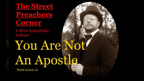 You Are Not An Apostle, Part 1