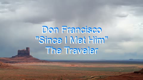 Don Francisco - Since I Met Him #65