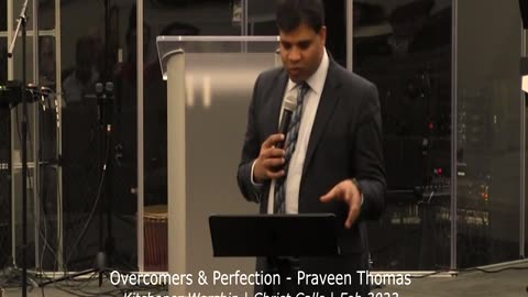 Overcomers & Perfection - Praveen Thomas