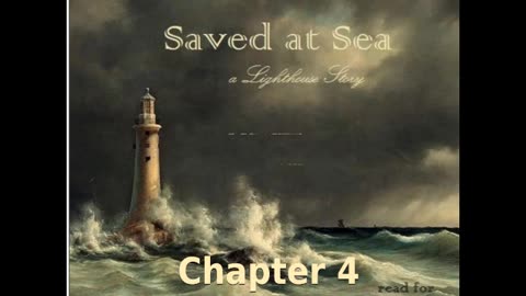 ✝️ Saved at Sea by Mrs. O. F. Walton - Chapter 4