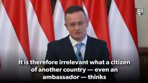 Hungary's Foreign Minister Peter Szijjarto response as a reaction to the words of the US ambassador