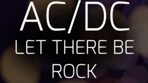 🎵 AC/DC - LET THERE BE ROCK (LYRICS)