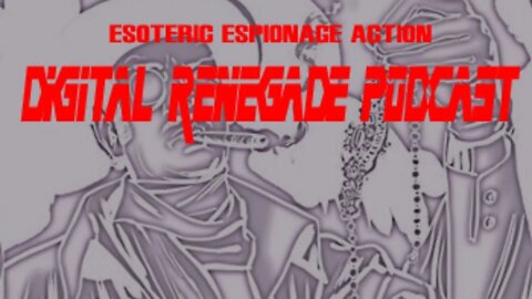 The Digital Renegade Podcast: Adrenochrome, Manson & Prison cults