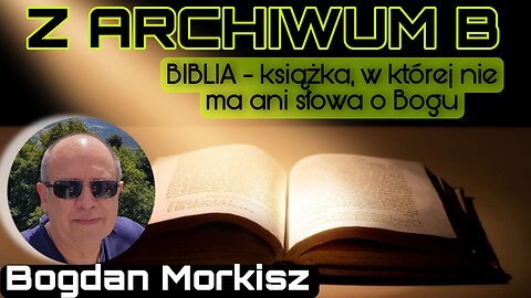 Z archiwum B - Biblia, książka w której nie ma ani słowa o Bogu