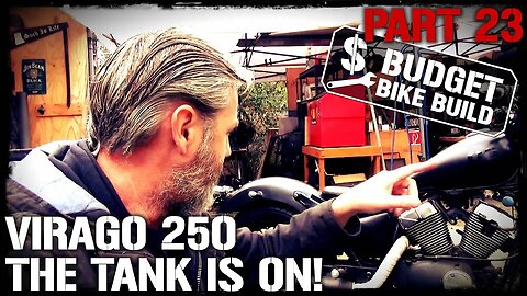 Virago 250 Build - PART 23. The Tank is ON!