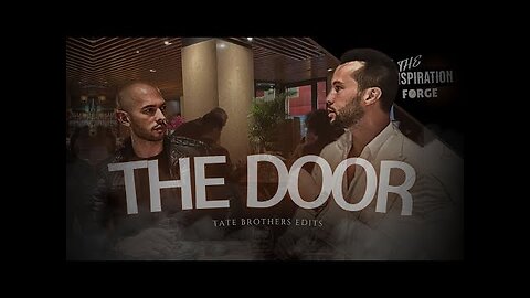 「 THE DOOR 」 Tate Brothers - Captivating 4K Edit Fueled by Determination 🚪🔥