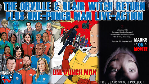 The Orville & Blair Witch Return, Plus One-Punch Man Live-Action