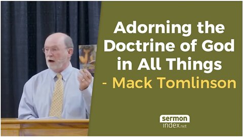 Adorning the Doctrine of God in All Things by Mack Tomlinson