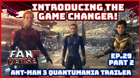 ANT-MAN 3 Quantumania Brings Kang the Conqueror! Ep. 29, Part 2