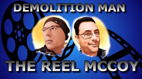 Demolition Man (1993) The Reel McCoy Podcast Ep 12#