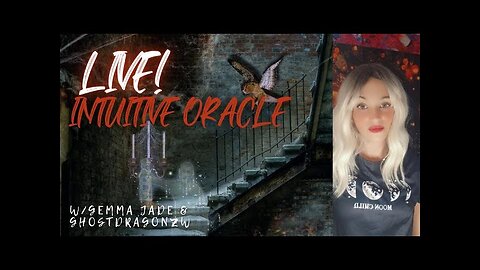 REPLAY-LIVE!! Intuitive Oracle w/Gemma Jade & Ghostdragonzw 3.8.24