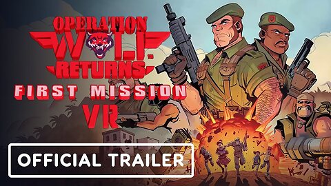 Operation Wolf Returns: First Mission VR - Official Gameplay Trailer