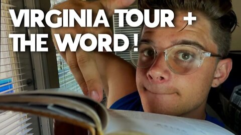 VIRGINIA TOUR + WORD FROM GOD FOR YOU