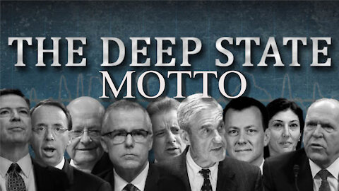 The Deep State Motto: Whatever It Takes