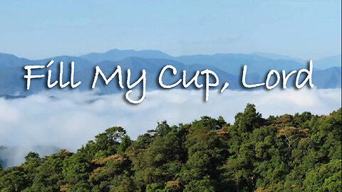 Fill My Cup, Lord -- Instrumental Worship Chorus