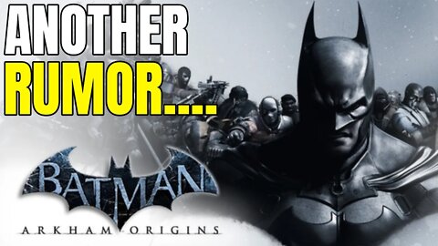 Another Rumor Of A Batman Arkham Origins Remaster Is Here.....Will It Happen?