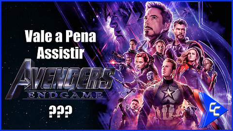 Opinião: Vale a Pena Assistir Vingadores: Ultimato? | Cine Comics