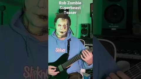 Rob Zombie - Superbeast Guitar Cover Teaser