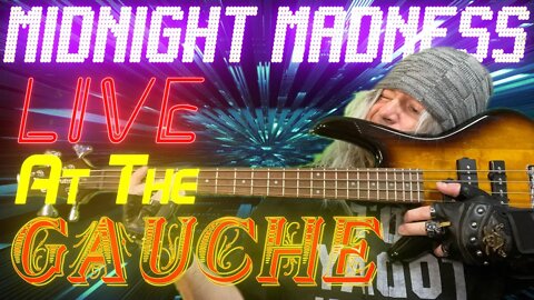 FRIDAY NIGHT MIDNIGHT MADNESS AT THE GAUCHE | 8/12/2022