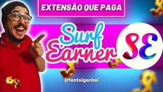 ✅ A MELHOR DE TODAS [ EXTENSÕES QUE PAGAM ] - SURFEARNER ✅