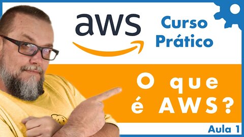 O que é AWS e como aprender mais com o Curso Gratuito Amazon Web Services na Prática - Aula 01 - #32