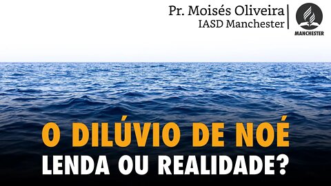 O DILÚVIO E A ARCA DE NOÉ, LENDA OU REALIDADE?