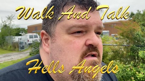 Walk And Talk About The Hells Angels