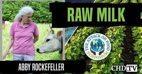 Raw Milk | Abby Rockefeller | The Attack on Food Symposium