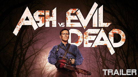 ASH VS EVIL DEAD - SEASON 01 - OFFICIAL TRAILER - 2015