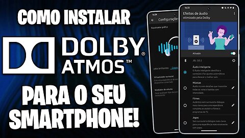 INSTALE O DOLBY ATMOS NO SEU ANDROID! | MELHORE O AUDIO DO SEU SMARTPHONE! | ROOT