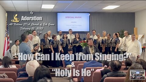 2 Songs: "How Can I Keep from Singing?" & "Holy Is He" - Adoration