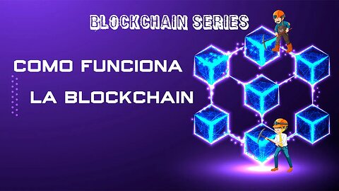 COMO FUNCIONA LA BLOCKCHAIN (Bitcoin Model)