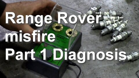 Range Rover misfire. Part 1. Diagnosis.