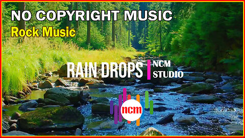 Rain Drops - TrackTribe: Rock Music, Happy Music @NCMstudio18 ​