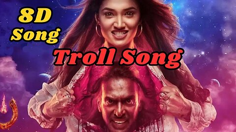 Troll Song [Kannada] 8D - #UITheMovie | Upendra | Reeshma | Ajaneesh B|Lahari Films | 8D Audio