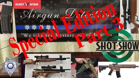 SHOT SHOW 2020, Crosman, Benjamin, Velocity Outdoor "New Products for 2020" by Airgun Detectives