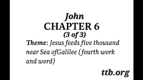 John Chapter 6 (Bible Study) (3 of 3)