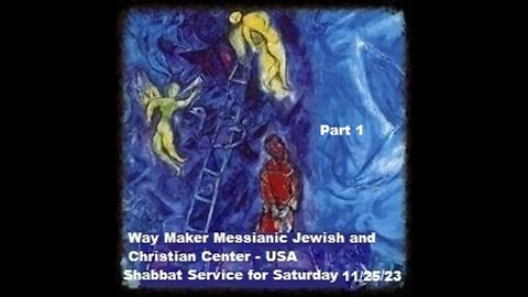 Parashat Vayetze - Shabbat Service for 11.25.23 - Part 1