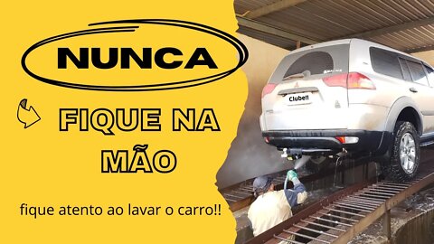 Nunca fique na Mão! Oportunidade ÚNICA ao se lavar o carro.